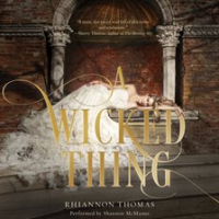 A Wicked Thing by Thomas, Rhiannon